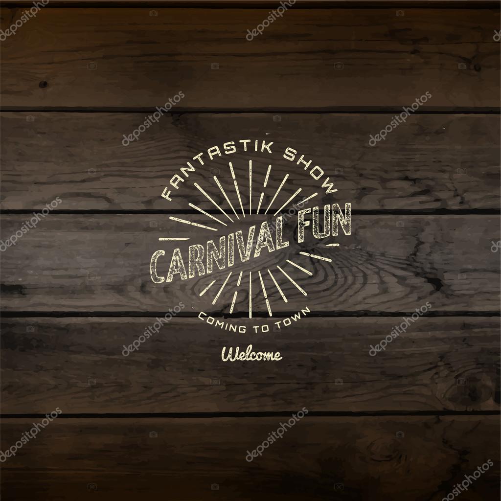 Carnival badges logos and labels for any use, on wooden background texture