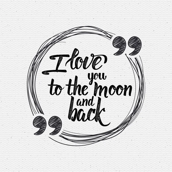 I love you to the moon and back Frase caligráfica — Archivo Imágenes Vectoriales