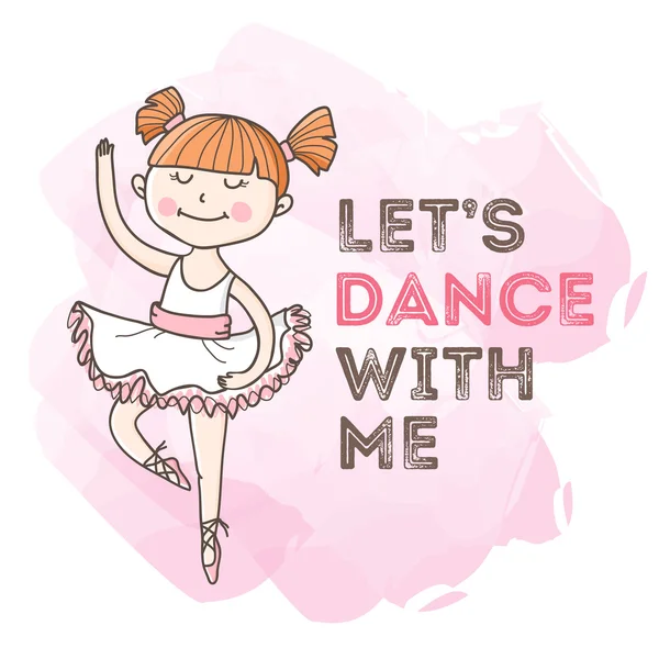 Vector dansande flicka med motivation citat. Lilla ballerina illustration. — Stock vektor