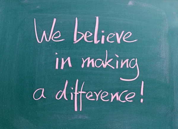 We believe in making a difference — Stock Photo, Image