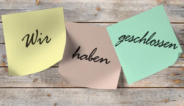 Wir Haben Geschlossen Vertaling Zijn Gesloten Plakkerige Notities Een Houten — Stockfoto