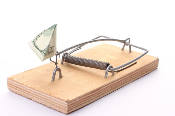 Money in a mousetrap