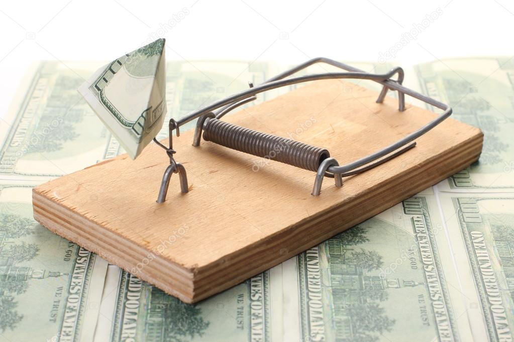 Money in a mousetrap