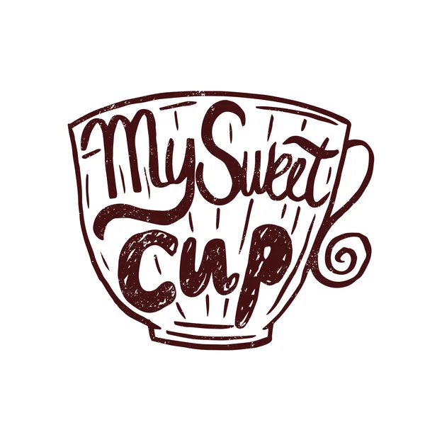 Cita vintage dibujada a mano para café con tema: "Mi dulce taza". Mano - Ilustración de stock