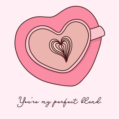 Kalp şeklinde pembe kahve fincanı ve latte sanat vektörü. Sevgililer Günü için mükemmel bir romantik alıntısın.