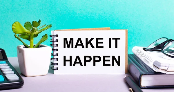 Make Happen Written White Card Next Potted Flower Diaries Calculator — Stock Photo, Image