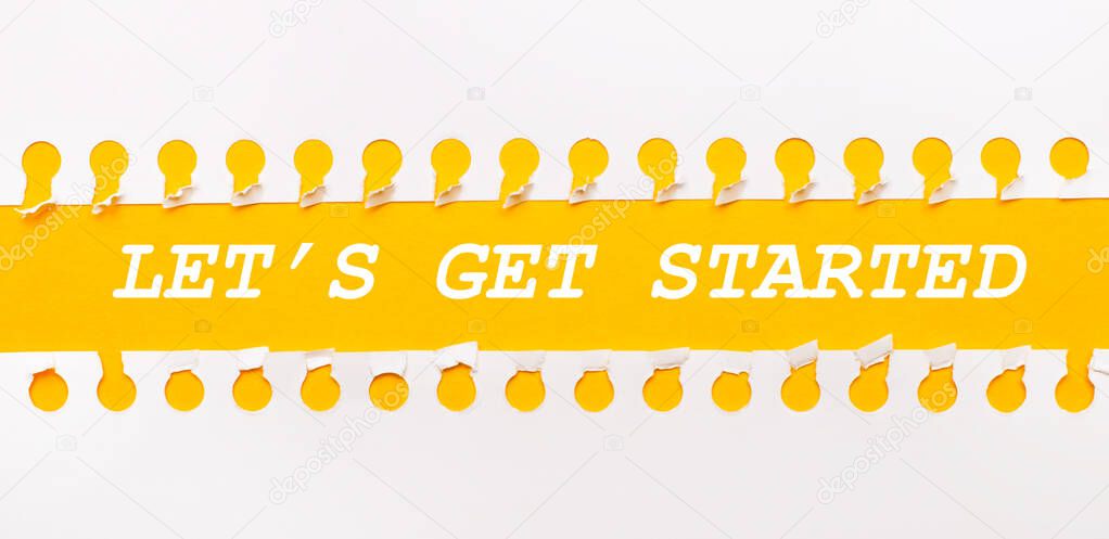 Torn paper strip on yellow background with text LET IS GET STARTED