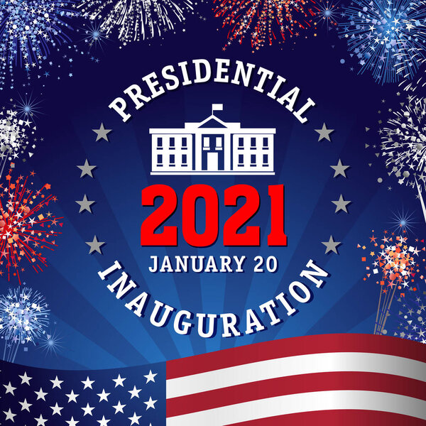 Presidential Inauguration 2021, lettering and fireworks. US President Inauguration concept January 20, White house and salutes with flag on background. Vector illustration