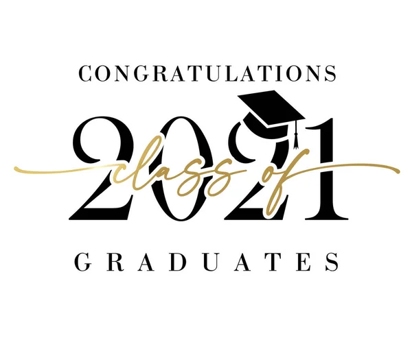 Classe 2021 Parabéns Graduados Banner Caligrafia Dourada Ilustração Vetorial Congratulação — Vetor de Stock