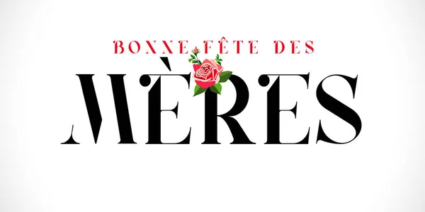 Bonne Fete Des Meres Franse Tekst Voor Moederdag Typografie Roos — Stockvector