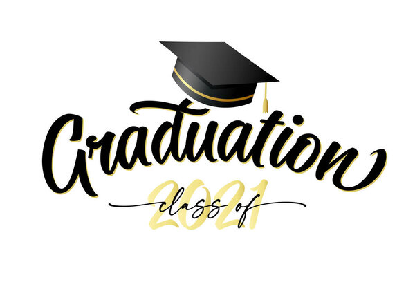 Graduation 2021, golden lettering with square academic cap. lass of 2021, congratulation concept for design high school party or college. Vector illustration for graduate invitations
