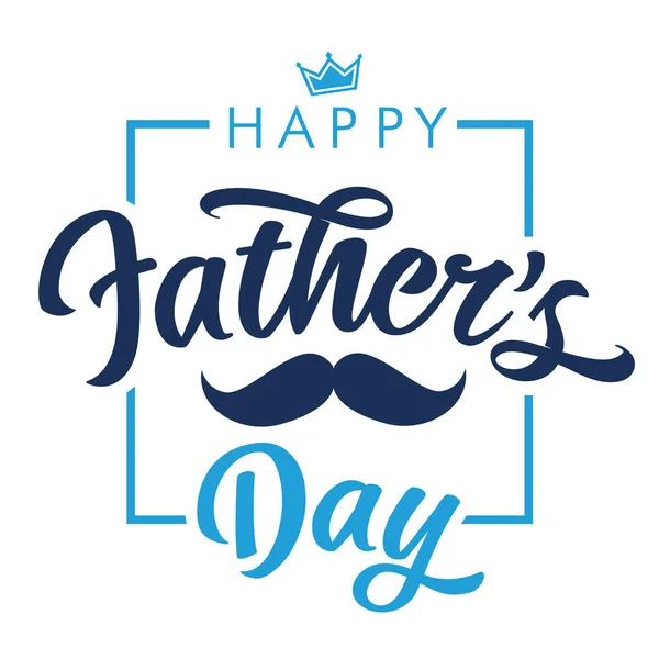 Happy Fathers Day Kalligraphie Schriftzug Zitat Banner Mit Schnurrbart Und — Stockvektor