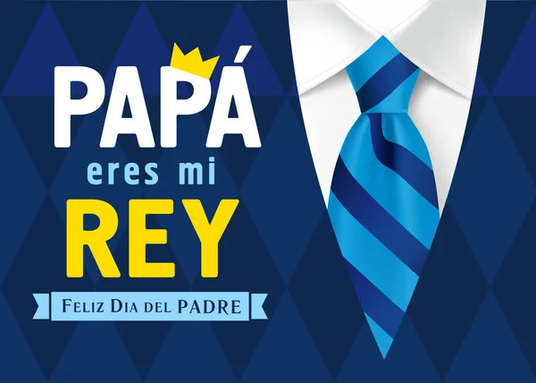 Papa Eres Rey Feliz Dia Del Padre Spanischer Schriftzug Übersetzung — Stockvektor