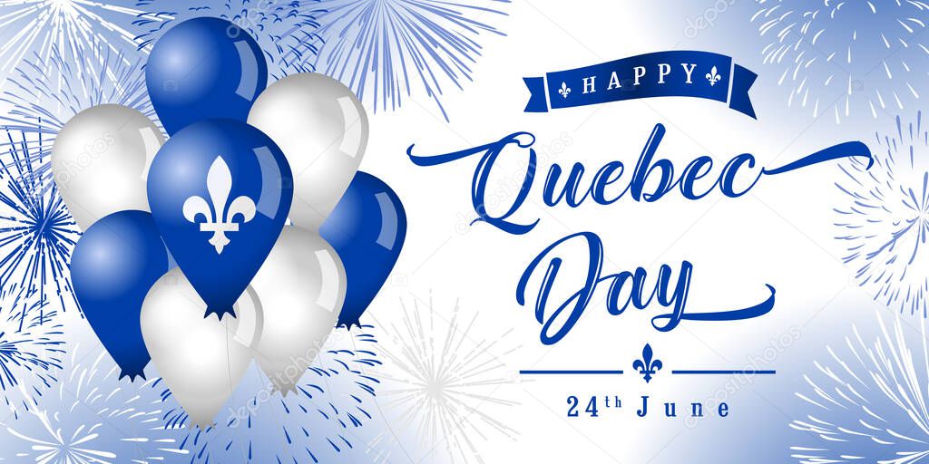 Quebec Day flying balloons and fireworks. Happy Quebec Day creative greetings. Isolated abstract graphic design template. Quebec's National Holiday congrats concept. St. Jean-Baptiste Day. 3D decorative elements and country vintage typescript.