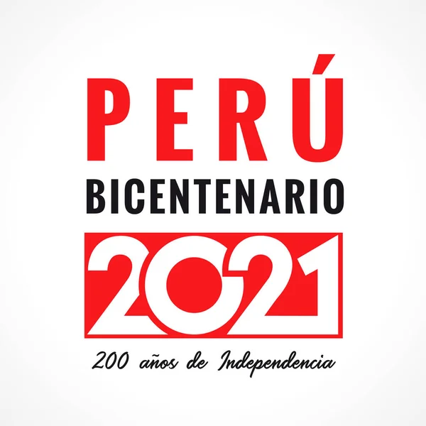 Ano Del Bicentenario Del Peru 200 Anos Independencia Peruansk Text — Stock vektor