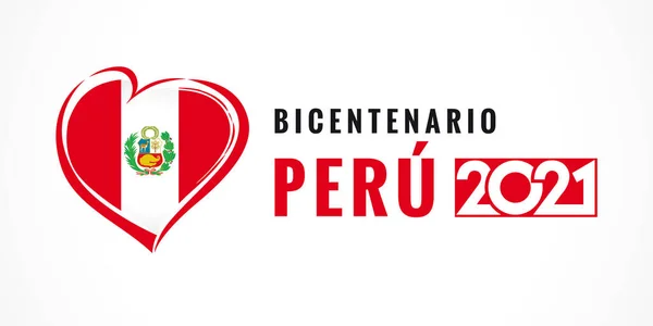 Bicentenario Peru 2021 Plakat Mit Herzemblem Peruanischem Schriftzug Perus Zweihundertstes — Stockvektor