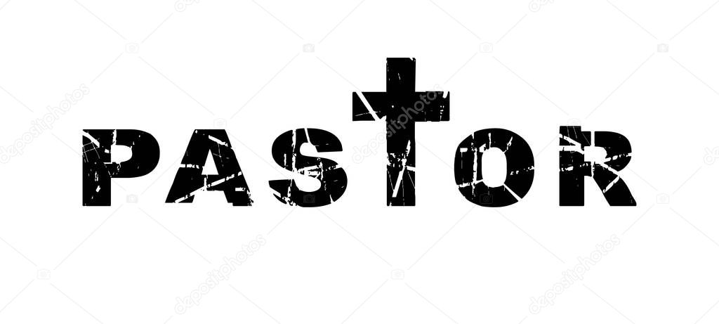 Creative word Pastor for church service advertising. Merch or gift design. T shirt logo