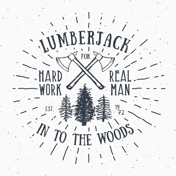 Lumberjack rocznika etykiety z dwóch osi i drzew. Ręcznie rysowane teksturowanej grunge Vintage Label, retro odznaka lub T-shirt projektowania typografii, Hipster T-shirt projekt druku. Ilustracja wektorowa rysowane ręcznie — Wektor stockowy
