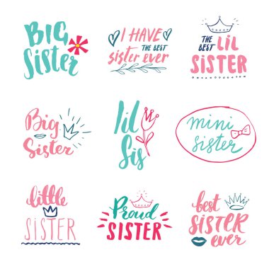 Sister calligraphic Lettering signs set, child nursery printable phrase set. Vector illustration. clipart