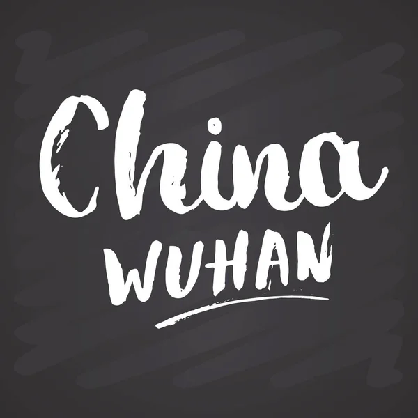 China Letras Wuhan Ilustração Vetorial Sobre Fundo Quadro Negro — Vetor de Stock