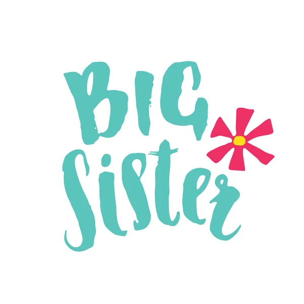 Big Sister Calligraphic Lettering Sign Child Nursery Printable Phrase Illustration — Image vectorielle