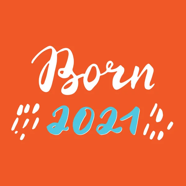 2021 Doğumlu Kaligrafik Harf Şareti Çocuk Yuvası Basılabilir Tabiri Vektör — Stok Vektör