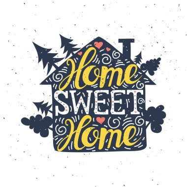 Elle çizilmiş tipografi poster. Home Sweet Home. Bir tebrik kartı, çanta veya tişört kullanılabilir. 