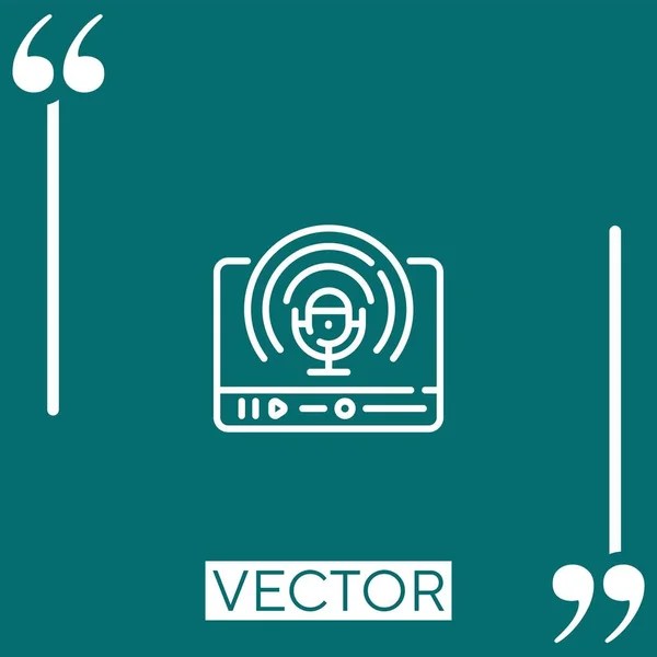 Podcast Vector Icon Icono Lineal Línea Acariciada Editable — Vector de stock