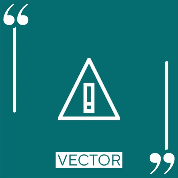 Signe Avertissement Icône Vectorielle Icône Linéaire Ligne Caressée Modifiable — Image vectorielle