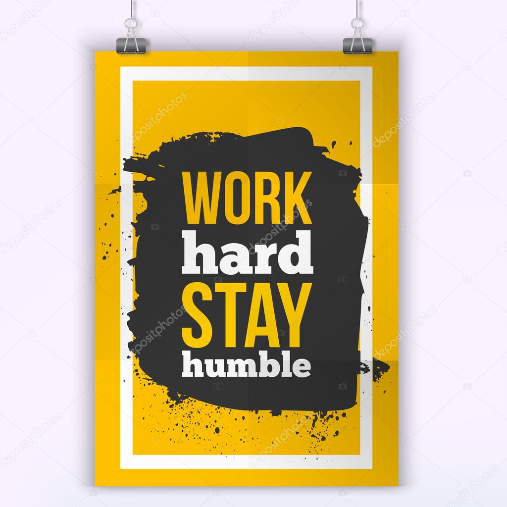 Work Hard Stay Humble Typography Vector Illustration
