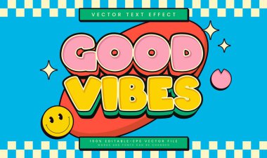 İyi titreşimler, düzenlenebilir vektör metin efekti. Çizgi film konsepti, eski pop teması için uygun..