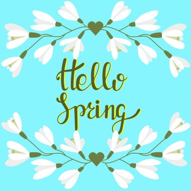 Kar damlaları ve bir yazıyla çerçevelenmiş. Merhaba bahar. Vektör. Mavi arka planda beyaz ilk çiçekler. Kartpostal.