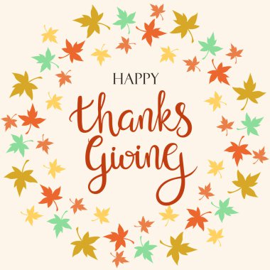 Mutlu Şükran Günleri, harfler. Vektör. Sonbahar tatili. Akçaağaç yapraklı bir yazı. Düşmüş renkli yapraklardan oluşan yuvarlak bir çelenk. Kaligrafi metni.