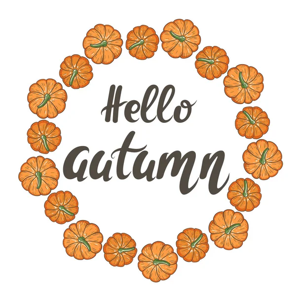 Cadre circulaire de citrouilles avec lettrage main bonjour automne, illustration vectorielle — Image vectorielle