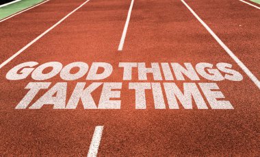 Good Things Take Time on running track clipart