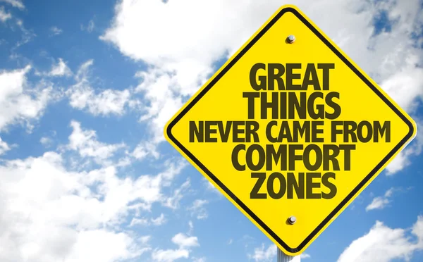 Great Things Never Came From Comfort Zones sign — Stok Foto