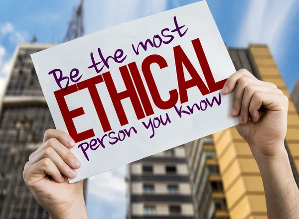 Be The Most Ethical Person You Know placard — Stock Photo, Image