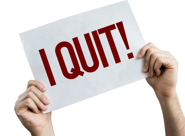 I Quit placard — Stock Photo, Image