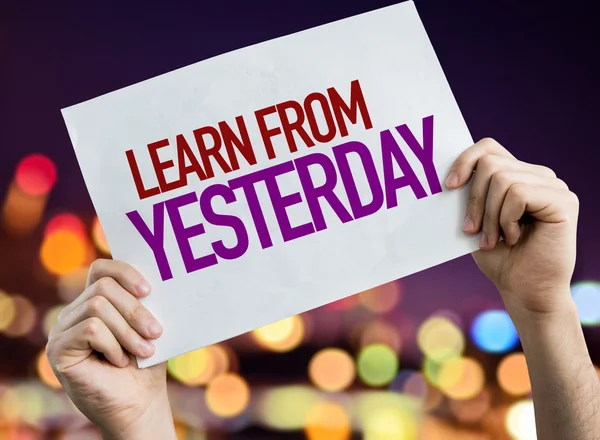 Learn From Yesterday placard — Stock Photo, Image