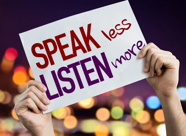 Speak Less Listen More placard — Stock Photo, Image