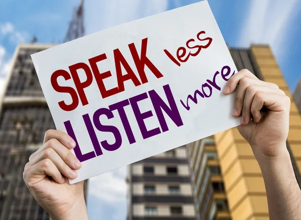 Speak Less Listen More placard — Stock Photo, Image