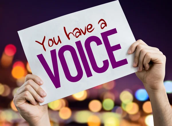 You Have a Voice placard — Stock Photo, Image