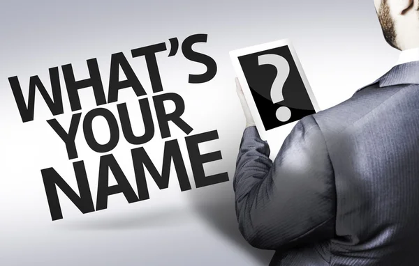 Business man with the text What's your Name? in a concept image — Stock Photo, Image