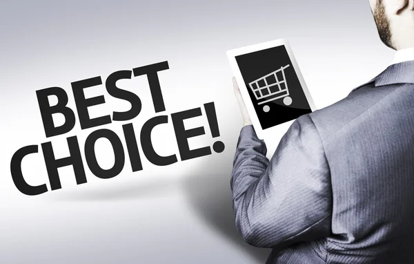 Uomo d'affari con il testo Best Choice in un'immagine concettuale — Foto Stock