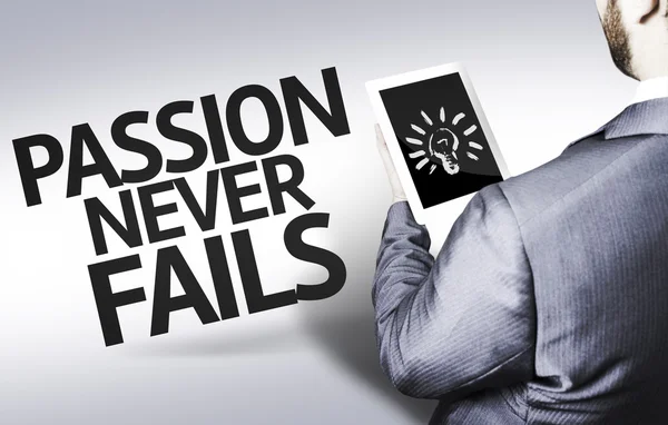 Бизнесмен с текстом Passion Never Failed в концептуальном образе — стоковое фото