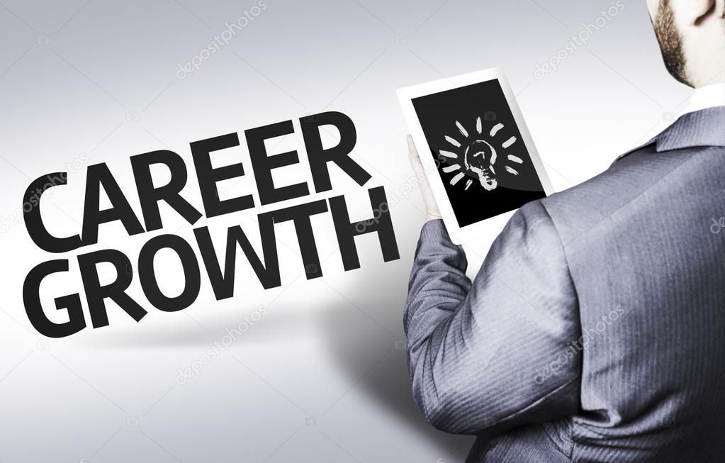 Business man with the text Career Growth in a concept image