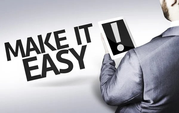 Hombre de negocios con el texto Make it Easy en una imagen conceptual —  Fotos de Stock