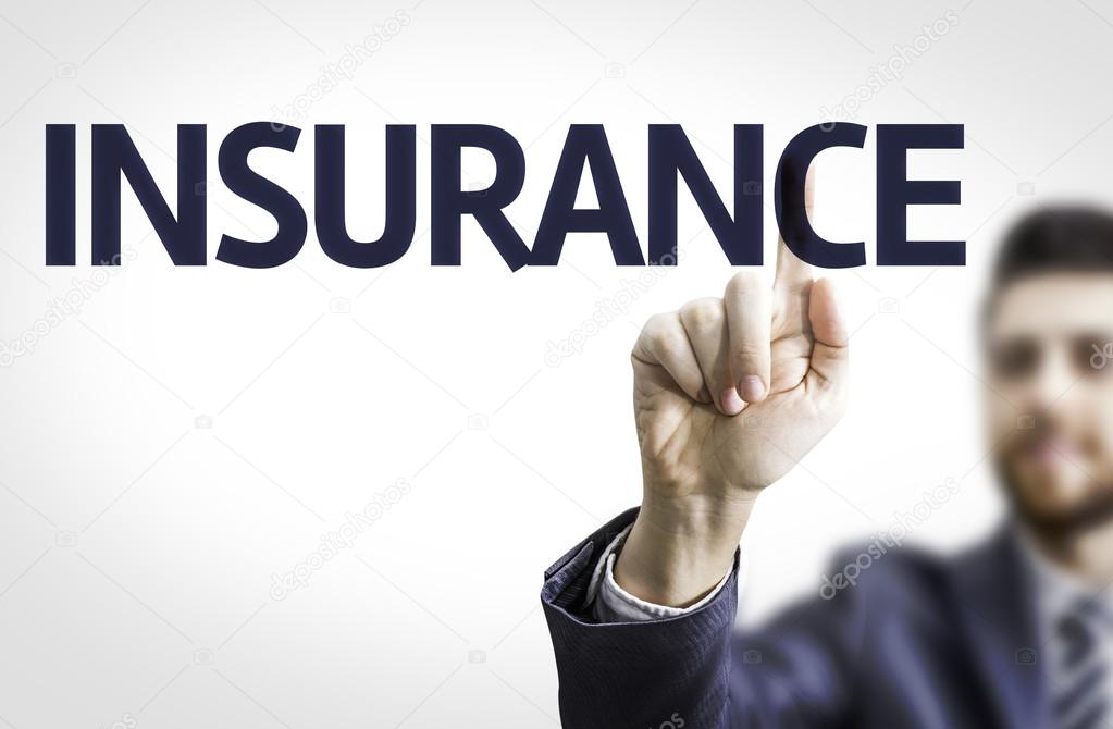Business man pointing to transparent board with text: Insurance