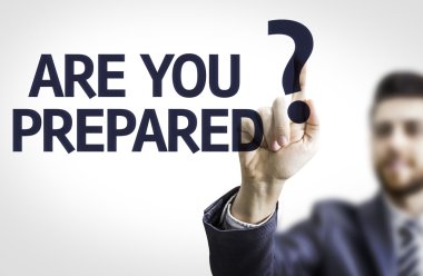 Businessman with text: Are you Prepared? clipart