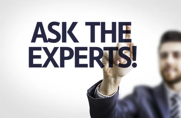 Businessman with text: Ask the Experts! — Stock Photo, Image